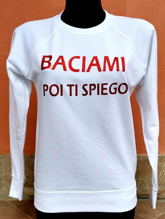 FELPA UNISEX "BACIAMI POI TI SPIEGO" - immagine 4