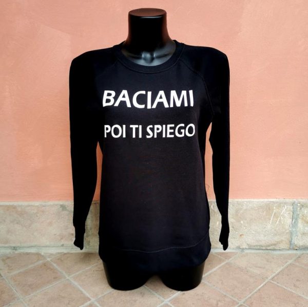 FELPA UNISEX "BACIAMI POI TI SPIEGO" - immagine 3