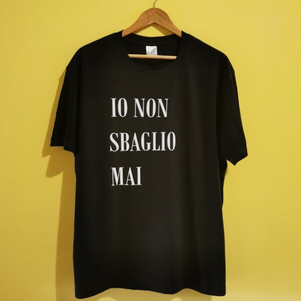 IO NON SBAGLIO MAI