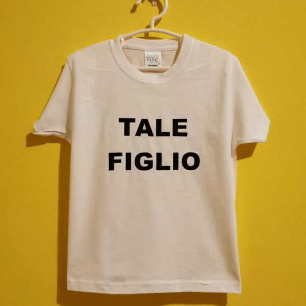 TSHIRT PAPà-FIGLIO/A "TALE PADRE" - immagine 2