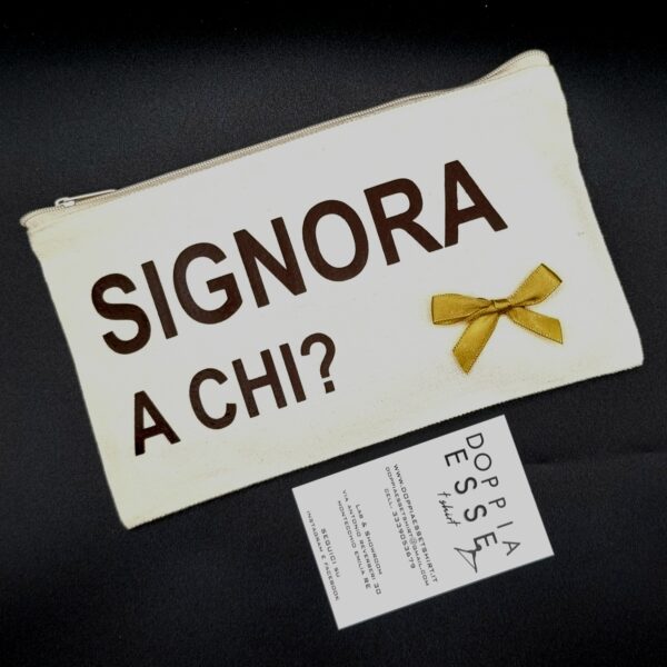 POCHETTE "SIGNORA, A CHI?"