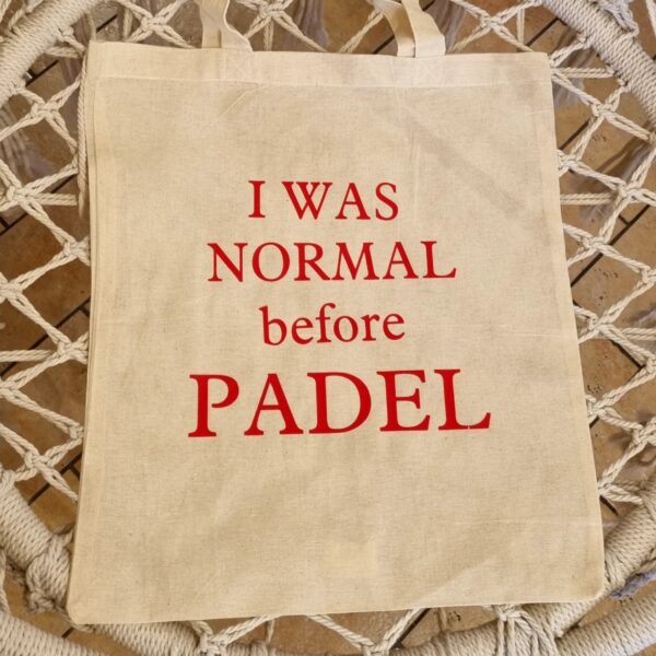 Borsa tela I WAS NORMAL BEFORE PADEL
