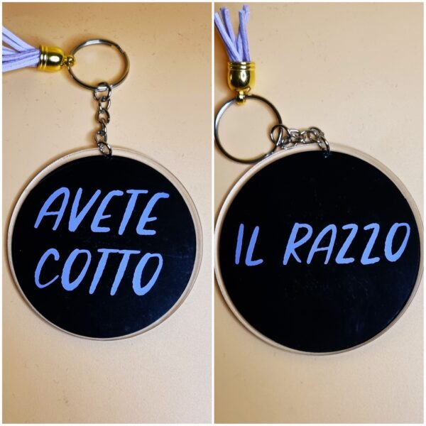 PORTACHIAVI "AVETE COTTO IL RAZZO"