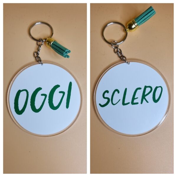PORTACHIAVI "OGGI SCLERO"