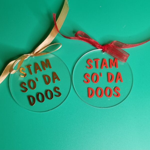 ADDOBBO NATALIZIO "STAM SO' DA DOOS" (diametro 7,5 cm) - immagine 2