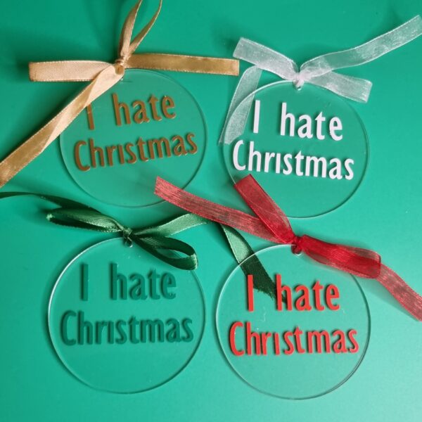 ADDOBBO NATALIZIO "I HATE CHRISTMAS" (diametro 7,5 cm) - immagine 2