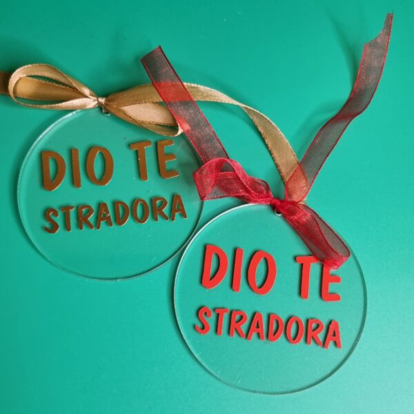 ADDOBBO NATALIZIO "DIO TE STRADORA" (diametro 7,5 cm) - immagine 2