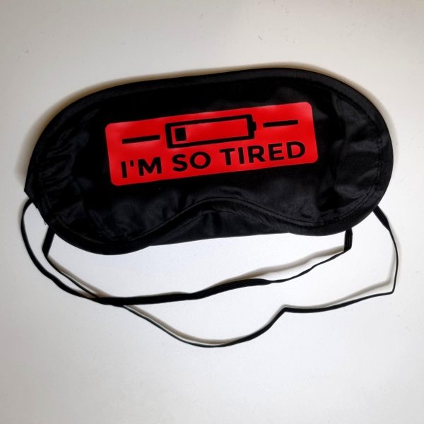Mascherina per dormire "I'M SO TIRED"
