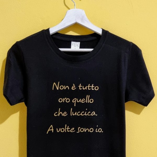 NON E' TUTTO ORO QUELLO CHE LUCCICA. A VOLTE SONO IO