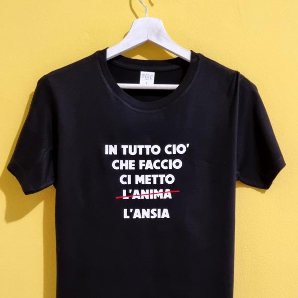 IN TUTTO CIO' CHE FACCIO CI METTO L'ANSIA