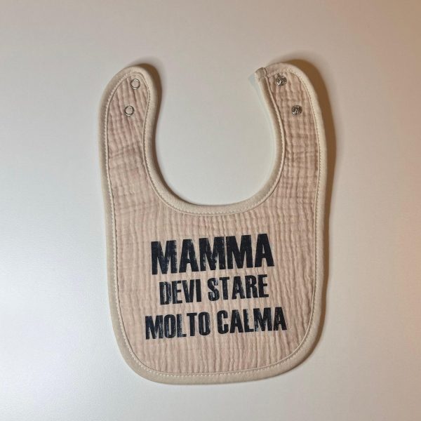 Bavaglino MAMMA DEVI STARE MOLTO CALMA