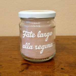 CANDELA "FATE LARGO ALLA REGINA "