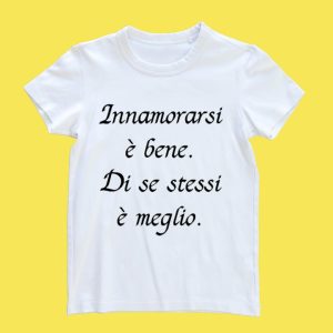 INNAMORARSI è BENE. DI SE STESSI è MEGLIO