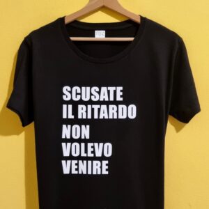 SCUSATE IL RITARDO, NON VOLEVO VENIRE