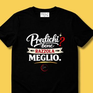 PREDICHI BENE? RAZZOLA MEGLIO