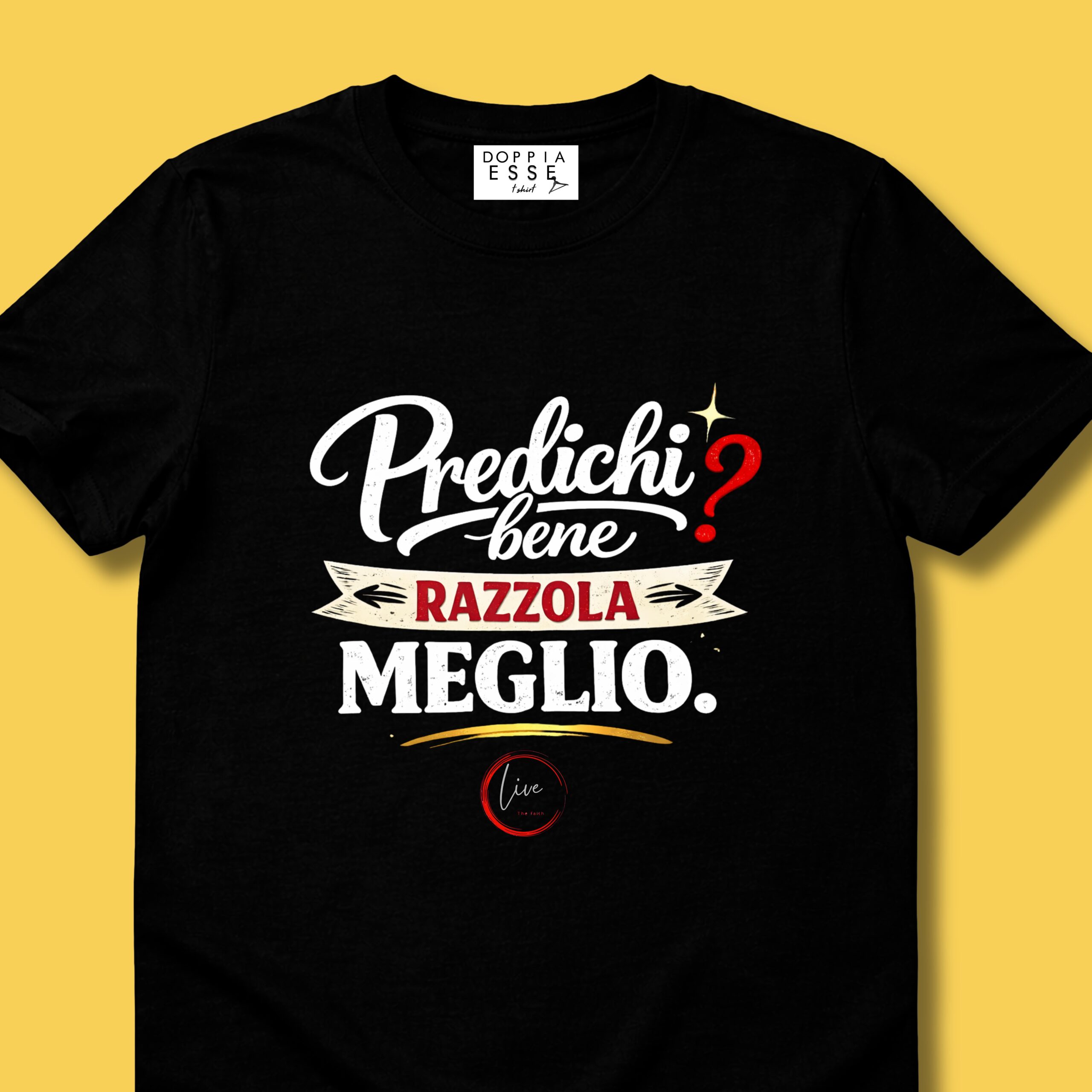PREDICHI BENE? RAZZOLA MEGLIO