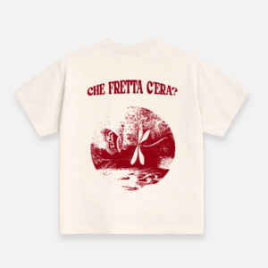 UOMO/UNISEX "CHE FRETTA C'ERA?"